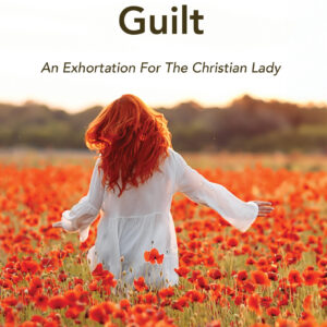 Overcoming Guilt